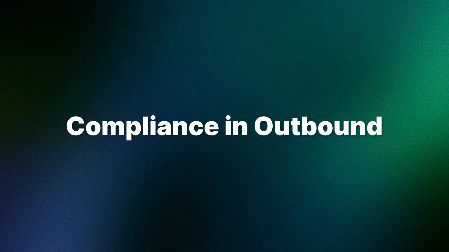 Illustration for Compliance-first outbound calling